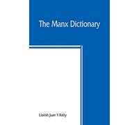 The Manx Dictionary – Focklayr Manninagh as Baarlagh – Neumann Verlage GmbH & Co. KG