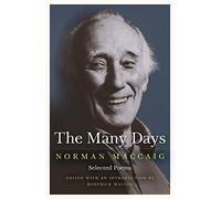 The Many Days : Selected Poems of Norman McCaig