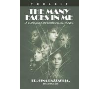 The Many Faces In Me: A Companion Guide to Trauma, Identity, and Healing