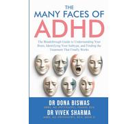 The Many Faces of ADHD: The Breakthrough Guide to Understanding Your Brain, Identifying Your Subtype, and Finding the Treatment That Finally Works