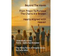 The Many Faces Of Angels Series: Collection of All Three Original Books - Additional - God's Plan Revealed