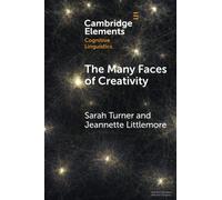 The Many Faces of Creativity: Exploring Synaesthesia through a Metaphorical Lens (Elements in Cognitive Linguistics)