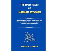 The Many Faces of Hannah Stocking: A deep dive into identity, vulnerability, and the unpredictable rise of a comedy star who changed digital storytelling