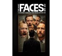 The Many Faces Of Me: A Journey Through the Pieces Within Me