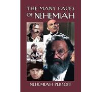 The Many Faces of Nehemiah