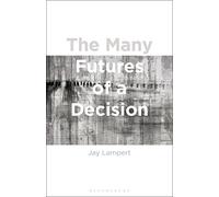 The Many Futures of a Decision