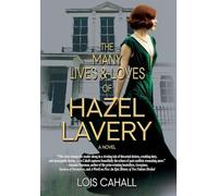 The Many Lives & Loves of Hazel Lavery