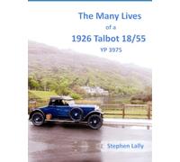 The Many Lives of a 1926 Talbot 18/55
