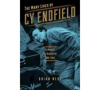 The Many Lives of Cy Endfield: Film Noir, the Blacklist, and ""Zulu" (Wisconsin Film Studies): Film Noir, the Blacklist, and "Zulu (Wisconsin Studies in Film)