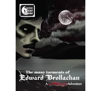 The Many Torments of Edward Brollachan: Part One: 1 (A Bloodletting Adventure)