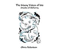 The Many Voices of Isis: Oracles of Alchemy