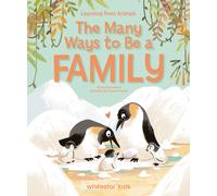 The Many Ways to Be a Family : Learning from Animals