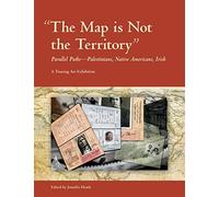 The Map is Not the Territory: Parallel Paths-Palestinians, Native Americans, Irish