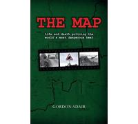 The Map: Life and death policing the world's most dangerous beat