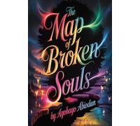 The Map of Broken Souls