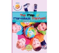 The Map of Marvelous Mayhem: Wild Worlds, Strange Clues, and Laugh-Out-Loud Surprises: 6 (The Wonderblast Chronicles)