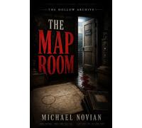 The Map Room (The Hollow Archive)