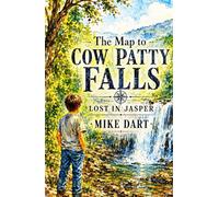 The Map to Cow Patty Falls: Lost in Jasper