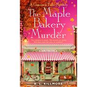 The Maple Bakery Murder : THE must-read cosy mystery romance you NEED for autumn! Volume 3