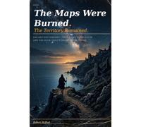 The Maps Were Burned. The Territory Remained: Ancient Encounters, Systematic Suppression and The Door That Wouldn't Stay Closed (The Consciousness ... into the Architecture of Altered States)
