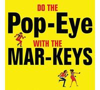 THE MAR-KEYS - DO THE POP-EYE WITH THE CD NEW