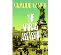 The Marais Assassin: The Victor Legris Mysteries 4: 4th Victor Legris Mystery