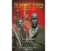 The Marakwet of Kenya: A Preliminary Study