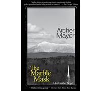 The Marble Mask: A Joe Gunther Novel: 11 (Joe Gunther Mysteries)
