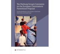 The Marburg Group's Comments on the European Commission's Parenthood Proposal