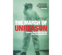 The March of Unreason: Science, Democracy, and the New Fundamentalism