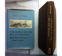 The March to the Sea and Beyond: Sherman's Troops in the Savannah and Carolinas Campaigns (American Social Experience, 1)