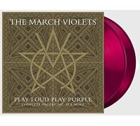 The March Violets - Play Loud Play Purple - Complete Singles 1982-1985 & More [VINYL]