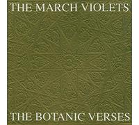 The March Violets - The Botanic Verses