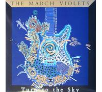 The March Violets - Turn to the sky (1986) [VINYL]