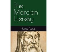 The Marcion Heresy