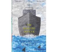 The Marconi Officer: Book One Island Made
