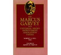 The Marcus Garvey and Universal Negro Improvement Association Papers, Vol. III : September 1920-August 1921