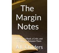 The Margin Notes: A Story of a Book, a Critic, and the Woman Between Them