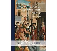 The Margins of Late Medieval London, 1370-1540 (New Historical Perspectives)