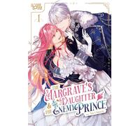 The Margrave's Daughter & the Enemy Prince, Volume 1 – TOKYOPOP