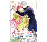 The Margrave's Daughter & the Enemy Prince, Volume 3