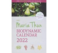 The Maria Thun Biodynamic Calendar: 2022