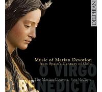 The Marian Consort - O Virgo Benedicta: Music of Marian Devotion from [CD]