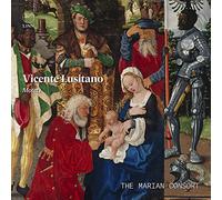 The Marian Consort - Vicente Lusitano: Motets