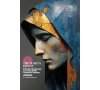 The Marian Heresy: When Devotion Becomes Law: Mary and the Coercion of Conscience (In Nomine Silenti)