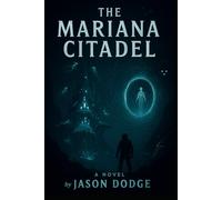 The Mariana Citadel: Book Two of the WoW Signal Saga