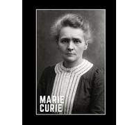 The Marie Curie Notebook: An Inspirational Notebook and Journal - Minimalist Vintage Style Portrait Cover Art - Large 8.25x11 inch size - Unlined - 120 Numbered pages