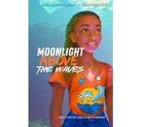 The Marina James Chronicles: Moonlight above the waves: 2