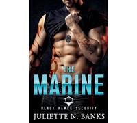 The Marine: Steamy Military Romance: 3 (Black Hawke Security)