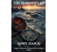 The Mariner's Lie: A Quill and Elgin Historical Mystery (Quill and Elgin Genealogical Mysteries)